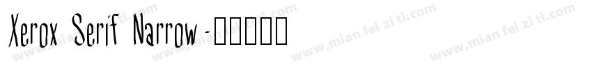 Xerox Serif Narrow字体转换